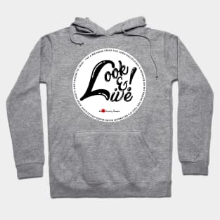 Look and Live! Hoodie